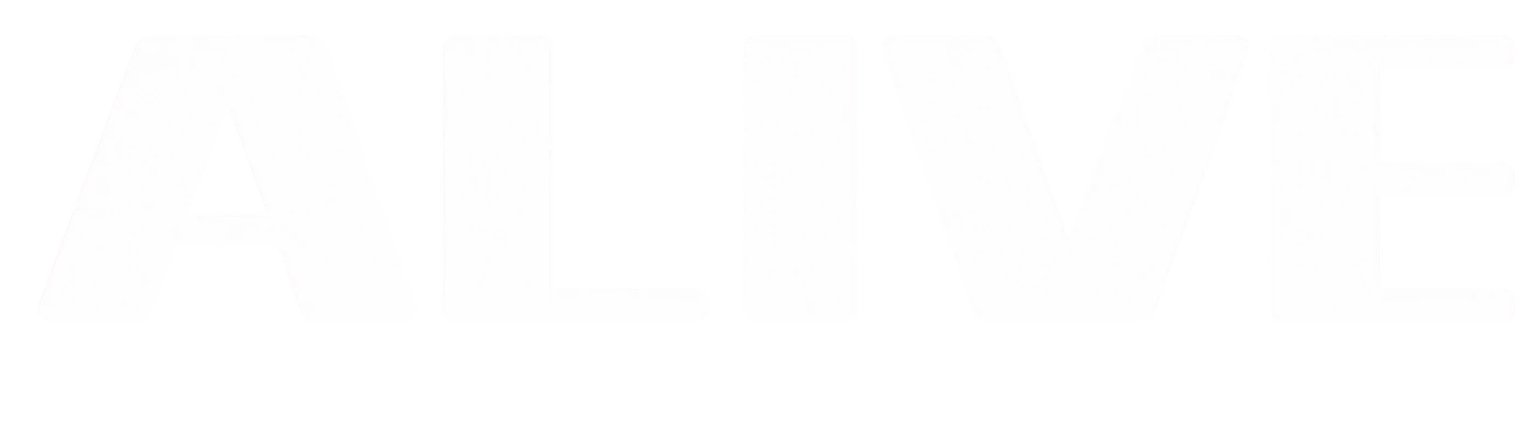 ALIVE